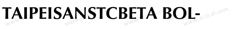 TAIPEISANSTCBETA BOL字体转换